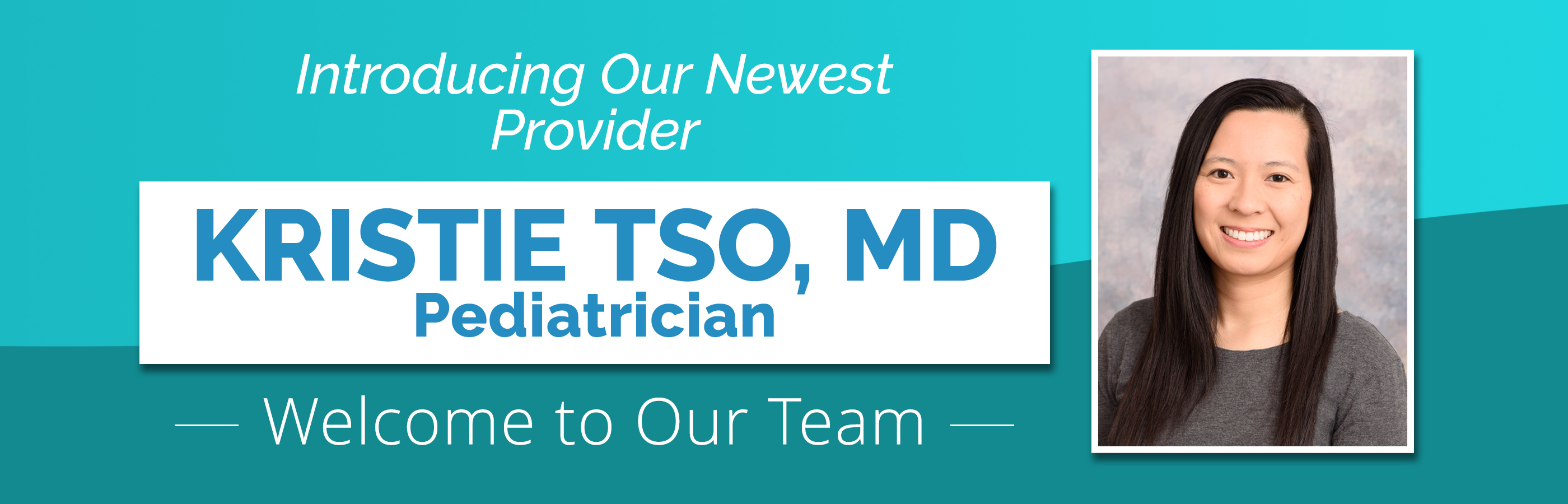 Kristie Tso New Pediatrician