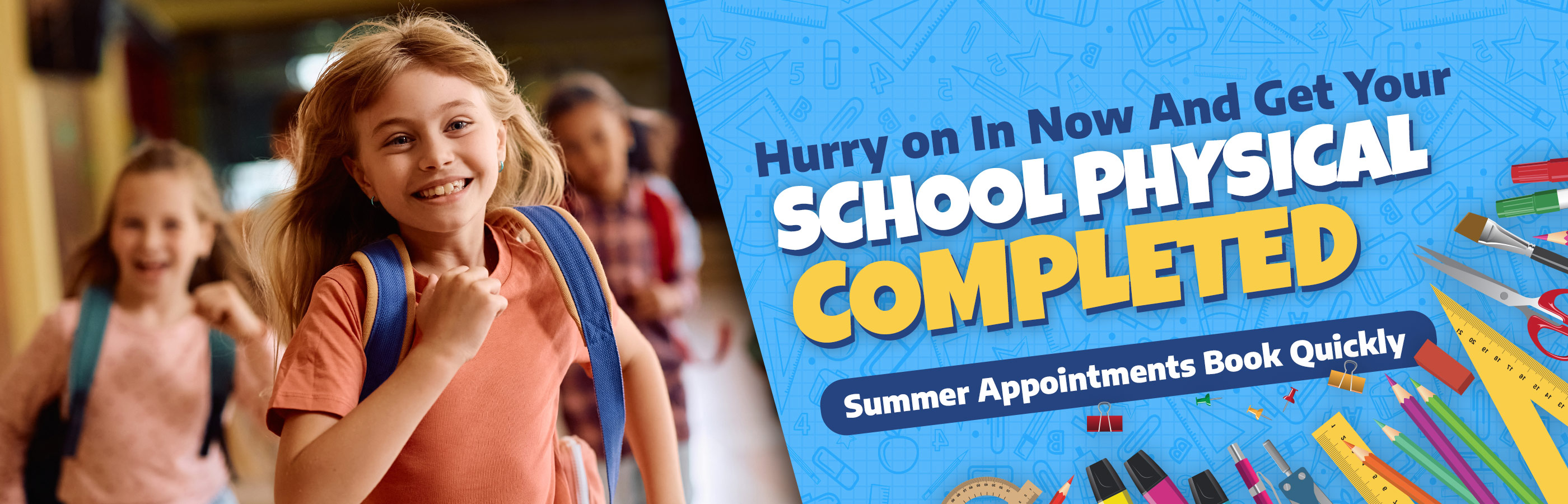 Hurry On In Now School Physical